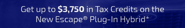 Get up to $3,750 in Tax Credits on the New Escape® Plug-In Hybrid